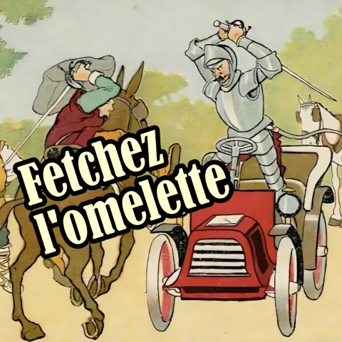 Deux personnes se battent à l'épée. Par-dessus s'affiche le titre du podcast : Fetchez l'omelette.